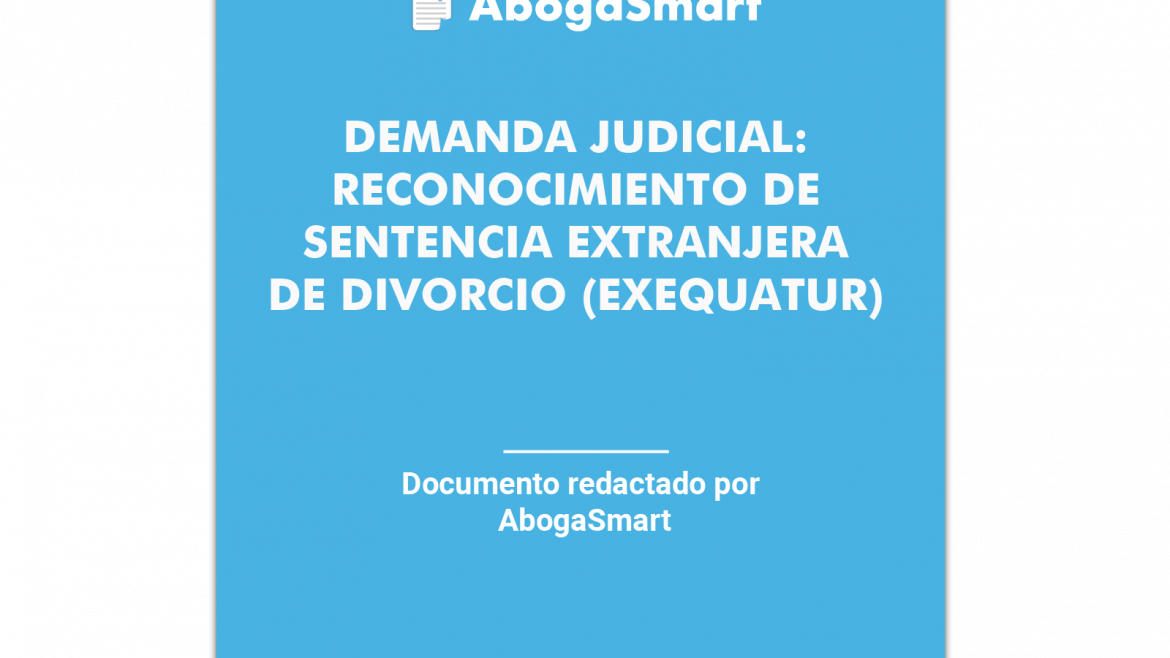 Exequatur y Reconocimiento de Divorcio - AbogaSmart