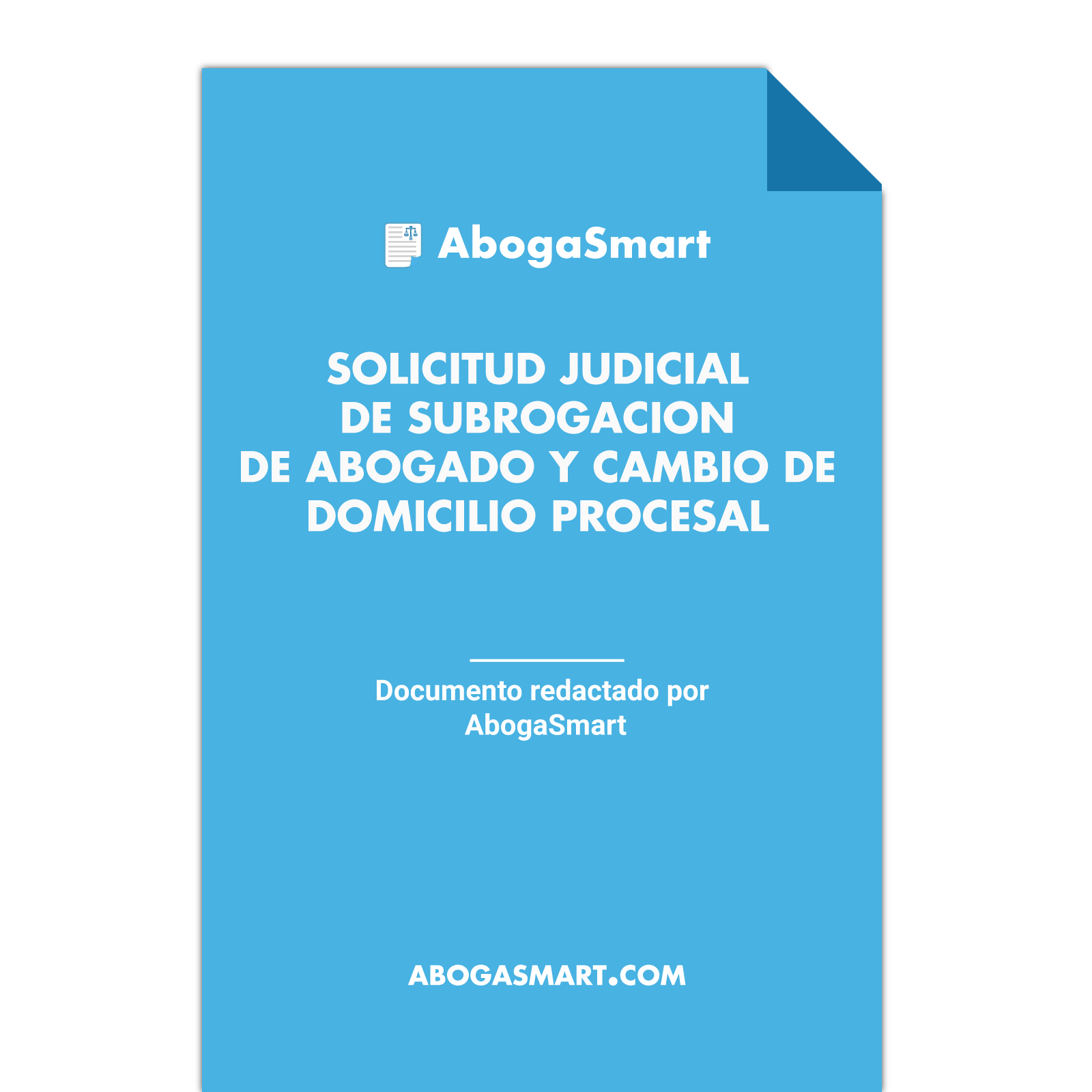 Solicitud judicial de subrogación de abogado y cambio de domicilio procesal  - AbogaSmart
