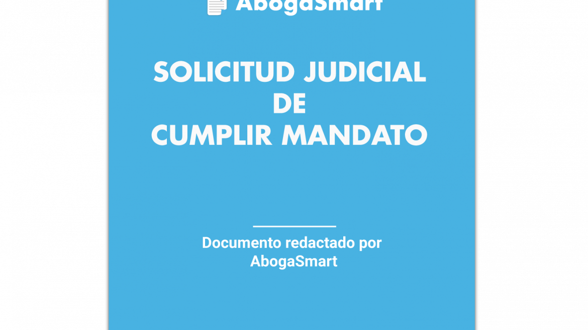 Solicitud Judicial De Cumplir Mandato Abogasmart 9701